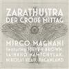 Micro Magnani Zarathustra: Der Große Mittag (CD) Album