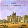 Girolamo Frescobald Girolamo Frescobaldi: Musiche Inedite Dai 'Codici Chigi (CD)