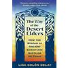 Lisa Colón DeLay The Way of the Desert Elders (Tascabile)