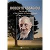 Paola Giovetti Roberto Assagioli (Tascabile)
