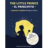 Antoine de Saint-Exupéry The Little Prince (El Principito) (Tascabile)