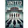 E J Rohly United Middle School (Tascabile) United Middle School Mysteries