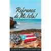 Gladys R Landing-Corretjer Refranes de Mi Isla (Tascabile)