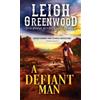 Leigh Greenwood A Defiant Man (Tascabile) Seven Brides