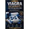 epubli Viagra (Sildenafil): What Every Man Should Know: A Practical Guide to Erectile Dysfunction, Male Sexual Health, Blood Flow, Healthy Aging, and the History of Sildenafil