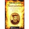 L'Età dell'Acquario Nostradamus. Astrologo, alchimista, medico, profeta