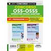 Edizioni Giuridiche Simone Kit concorso OSS - OSSS Operatori Socio-Sanitari. Per i concorsi e l'aggiornamento professionale. Manuale per la preparazione + Quiz Commentati. Con software di simulazione