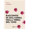 Martin Eden Racconto di una corsa nella terra del vino