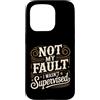 Giochi di parole e satire professionali Custodia per iPhone 15 Pro Not My Fault I Wasn't Supervised Impiegato del caos