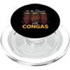 Lover Drum Fan Humorous Sarcasm Comedy Divertente dicendo la scanalatura con Congas sarcastico PopSockets PopGrip per MagSafe