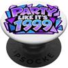 Party Like It's 1999 Festa come la sua 1999 - Design KB-26-1009 - Funky Refresh PBP PopSockets PopGrip Adesivo