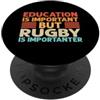 Education is important but Rugby is impo L'istruzione è importante, ma il rugby è importante PopSockets PopGrip Adesivo