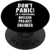 Nuclear Projects & Delivery T-Shirts & G Ingegnere del progetto nucleare PopSockets PopGrip Adesivo