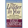 Pocket Books The Leader in You: How to Win Friends, Influence People and Succeed in a Changing World