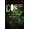 Constable & Robinson Ltd. The Mammoth Book of Conspiracies