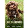Kacy-Lynn Vanduinen Va The Lagotto Romagnolo, A Down To Earth Intro (Tascabile)