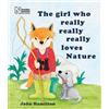 John Hamilton The girl who really, really, really loves Nature (Tascabile)