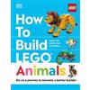 Jessica Farrell Hannah Dolan How to Build LEGO Animals (Copertina rigida)