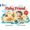 Kipp Whysall Fishy Friend (Tascabile) Collins Big Cat