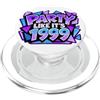 Party Like It's 1999 Festa come la sua 1999 - Design KB-26-1009 - Funky Refresh PBP PopSockets PopGrip per MagSafe