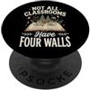 Apprendimento All'aperto Istruzione Domi Not All Classrooms Have Four Walls Insegnante Di Natura PopSockets PopGrip Adesivo