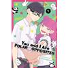 Kocha Agasawa You and I Are Polar Opposites, Vol. 1 (Tascabile)