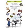 Einaudi Ragazzi I bambini li salveranno (Chi? Gli animali). Ediz. illustrata