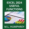 M.L. Humphrey Excel 2024 Useful Functions: 3 (Excel 2024 Essentials) (Tascabile)