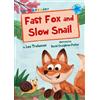 Lou Treleaven Fast Fox and Slow Snail (Tascabile) Maverick Early Readers