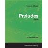 Frederic Chopin Preludes Op.28 - For Solo Piano (1839) (Tascabile)
