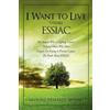 Caroline Deharde Bennett I Want to Live Using Essiac (Tascabile)