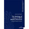 Isabela-Anda Dra The Ideology of Power in NATO Military Disc (Copertina rigida)