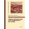 Maximo Diago Hernand Urban Spaces and the complexity of Citie (Copertina rigida)