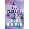 Colleen Hoover All Your Perfects : A Novel Paperback Nuovo Inglese