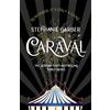 Caraval Stephanie Garber Roman Fiction Paperback Inglese Nuovo