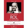 Edizioni Mediterranee Gustavo Rol. Una vita di prodigi. Con QR Code per ascoltare la voce di Rol registrata il 21 giugno 1973