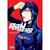 Akira Hiramoto Ko Ransom Phil Christie RaW Hero, Vol. 1 (Tascabile) RAW HERO GN