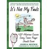 Joshua Shifrin It's Not My Fault (Tascabile) Best Excuses