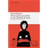Nora Ephron Ni Me Gusta Mi Cuello Ni Me Acuerdo de NADA (Tascabile)