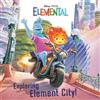 Exploring Element City! (Disney/Pixar Elemental) (Tascabile) Pictureback