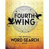 Entangled Publishing Fourth Wing: The Official Word Search Book (Tascabile)