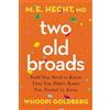 Dr. M. E. Hecht Whoopi Goldberg Two Old Broads (Copertina rigida)