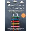 Joshua C. Felver Mindfulness in the Classroom (Tascabile)