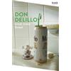 Don DeLillo Great Jones Street (Tascabile) Picador Collection