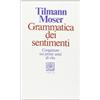 Raffaello Cortina Editore Grammatica dei sentimenti
