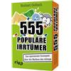 riva Verlag 555 populäre Irrtümer - Das spannende Quizspiel rund um die Mythen des Alltags