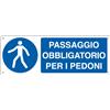 CARTELLI SEGNALATORI CARTELLO ALLUMINIO 35x12,5cm 'PASSAGGIO OBBLIGATORIO PER I PEDONI' E1956K