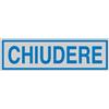 CARTELLI SEGNALATORI TARGHETTA ADESIVA 165x50mm CHIUDERE 96682