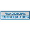 CARTELLI SEGNALATORI TARGHETTA ADESIVA 165x50mm ARIA CONDIZIONATA ... 96694