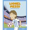 Shackleton Lionel Messi. Il miglior calciatore del mondo / Libro per bambini con contenuti e attività extra.